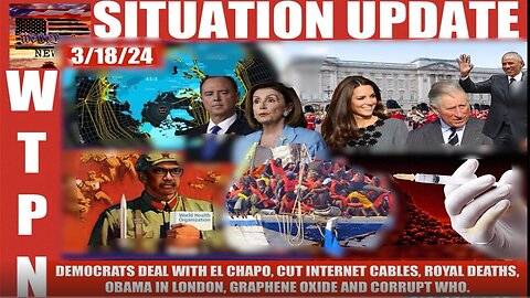We The People NEWS WTPN SITUATION UPDATE 3/19/24