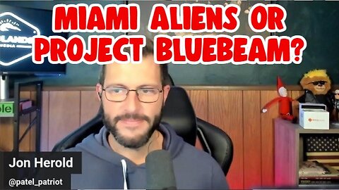 Patel Patriot HUGE intel: Miami Aliens or Project Bluebeam?