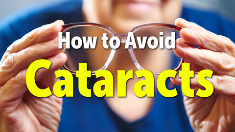 How to Avoid Cataracts