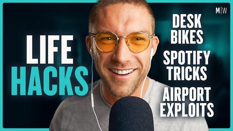 Desk Bikes, Spotify Tricks & Airport Exploits - Life Hacks | Modern Wisdom Podcast 529