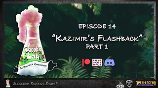 "Kazimir's Flashback" Part 1 | Jacob's Lab Ep 14 | An Open Legend RPG Actual Play