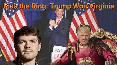 Nick Fuentes || Kiss the Ring: Trump Won Virginia