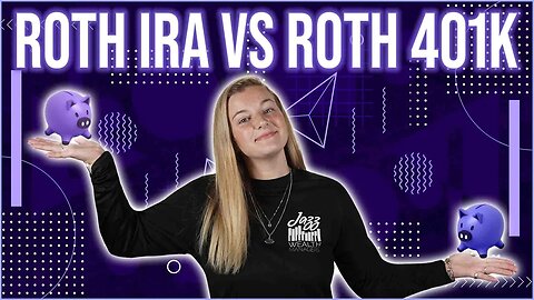 Which One is Right for You? Roth IRA vs. Roth 401(k) Explained
