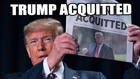 Trump ACQUITTED in 2nd Impeachment Trial!