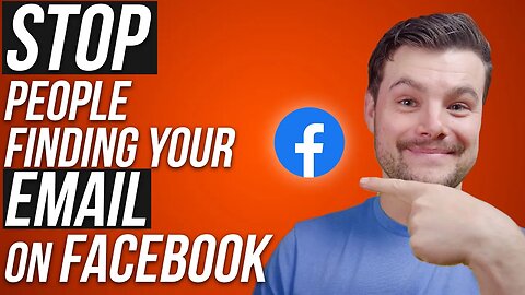Stop People Looking You Up Using Your Email Number on Facebook