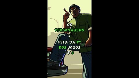 EP 4 | Os Personagens + Fela da P* dos Jogos