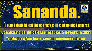 Sananda. I tuoi dubbi ed Internet e il culto dei morti.