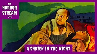 A Shriek in the Night (1933) Full Movie [Public Domain Movies]