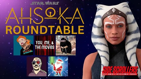 SPECIAL EVENT: Did Ahsoka Kill or Save Star Wars? | Side Scrollers Ahsoka Roundtable