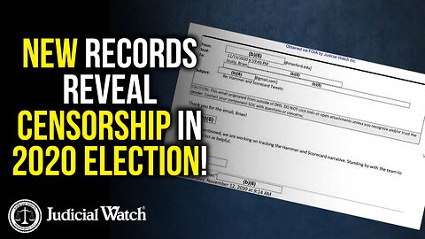 New Records Reveal Censorship in 2020 Election!