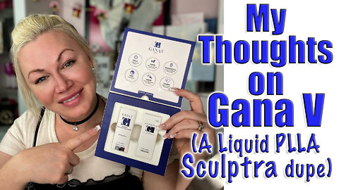 My Thoughts on Gana V ( A liquid PLLA Sculptra Dupe) from celestapro.com | Code Jessica10 saves $