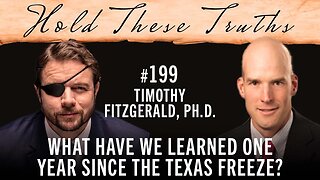What Have We Learned One Year Since the Texas Freeze? | Timothy Fitzgerald, Ph.D.