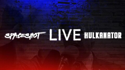 Spaceshot Hulkanator Live 4/17/21
