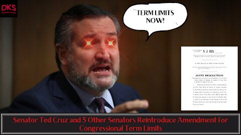 Senator Ted Cruz and 5 Other Senators Reintroduce Amendment for Congressional Term Limits