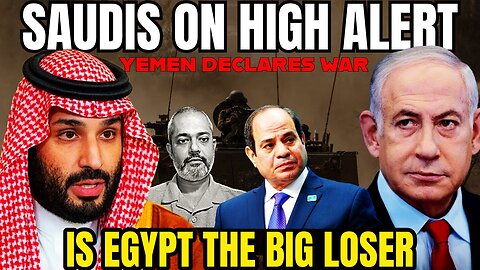 Saudis Go on High Alert I Why is Egypt Worried about the Israel War I Yemen Declares War I Aadi