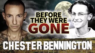 CHESTER BENNINGTON - Before They Were GONE - LINKIN PARK