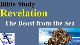 Bible Study: Revelation - The Beast from the Sea