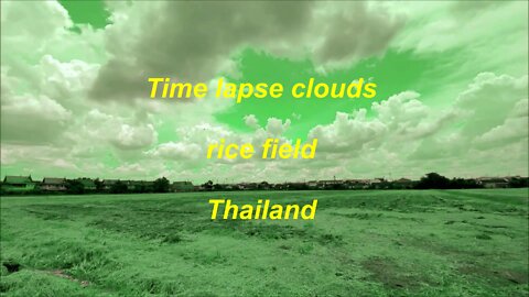 Time lapse clouds at rice field in Thailand