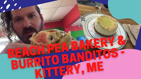 Beach Pea Bakery and Burrito Banditos - Kittery, ME