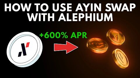 How To Use Ayin Swap To Gain More Rewards For Alephium