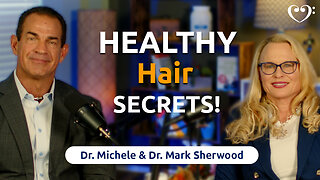 Healthy Hair Secrets | FurtherMore with the Sherwoods Ep. 89