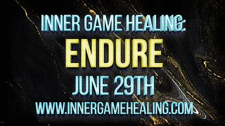 Inner Game Healing Launch Show (June 29th)