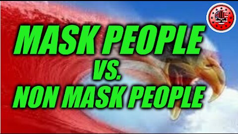 MASK PEOPLE VS. NON MASK PEOPLE