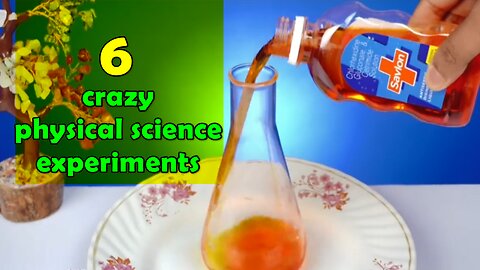 Physics Idea - 6 crazy physical science experiments