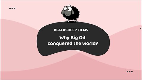 Why Big Oil conquered the world?