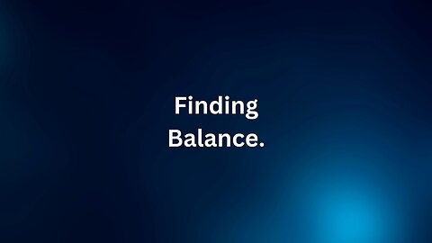 Finding Balance