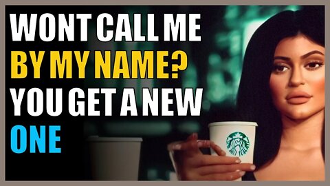 Won’t call me by my name? You get a new one