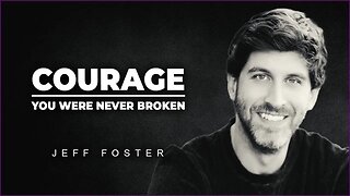 Jeff Foster: You Were Never Broken (Poems to save your life)