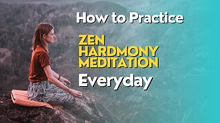How to Practice Zen Harmony: Unwind Your Mind #zenmeditation #meditation #selfimprovement