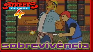 Streets of Rage 4 -Sobrevivência-