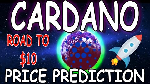 CARDANO ADA Technical Analysis Price Prediction $10?