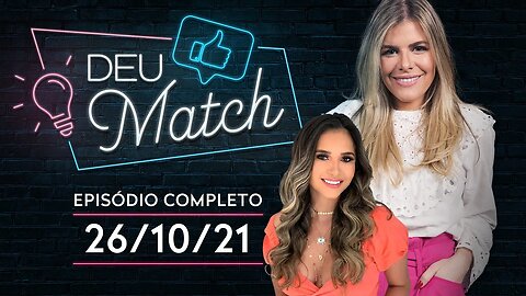 ENTREVISTA COM GIZELLY BICALHO - DEU MATCH 26/10/21