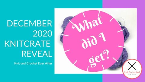 December 2020 KnitCrate Reveal