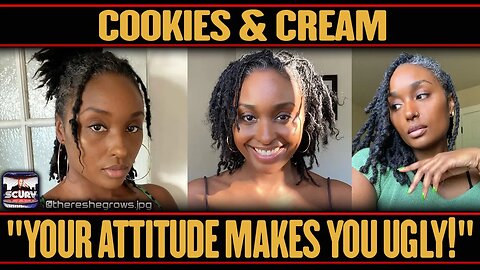 YOUR ATTITUDE MAKES YOU UGLY! | COOKIE AND CREAM | LANCESCURV
