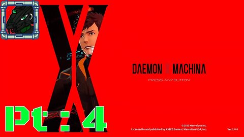 Daemon X Machina Pt 4 {I like this mission}