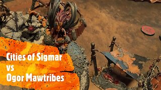 AoS Battle Report 13: Cities of Sigmar vs Ogor Mawtribes