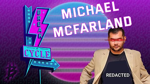 Break The Cycle Ep: 243 The SCOTUS strikes back w/ Michael McFarland