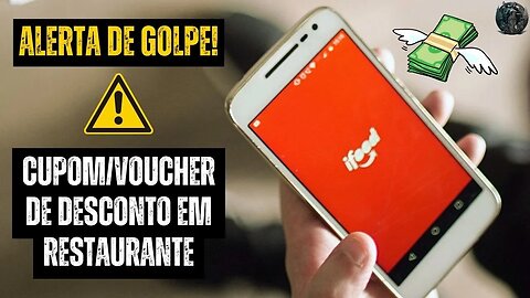 GOLPE DO FALSO DESCONTO DO IFOOD, O Que Fazer?