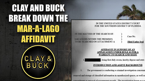 Clay and Buck Break Down the Mar-a-Lago Affidavit