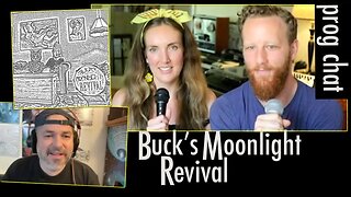 Buck's Moonlight Revival - Prog Chat - LoFi Folk Concept Album
