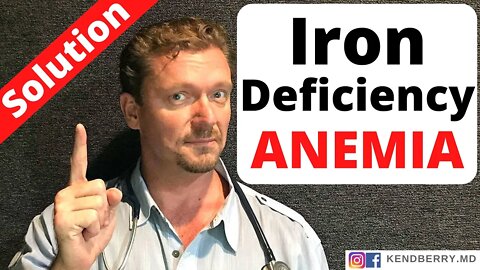 Iron Deficiency ANEMIA Solution (Absorption Problem Resolved) 2021