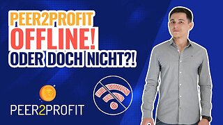 Peer2Profit offline oder doch nicht? | Kann man noch einfach damit Geld verdienen?!