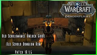 WoW Dragonflight PvE: Old Scholomance Unlock Guide + Dungeon Run (Patch 10.1.5) THE MEMORIES!