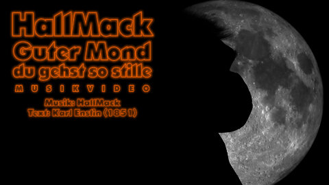 HallMack - Guter Mond, du gehst so stille (Musikvideo)