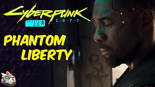 Phantom Liberty Start! Cyberpunk 2077 2.0 Update Stream