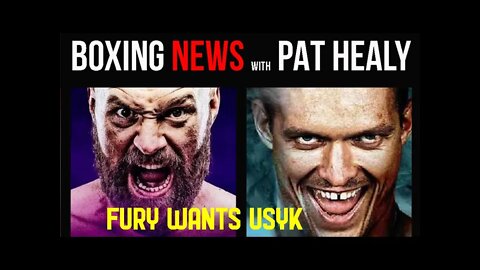 BOXING NEWS - THE TRUTH BEHIND FURY WANTS USYK